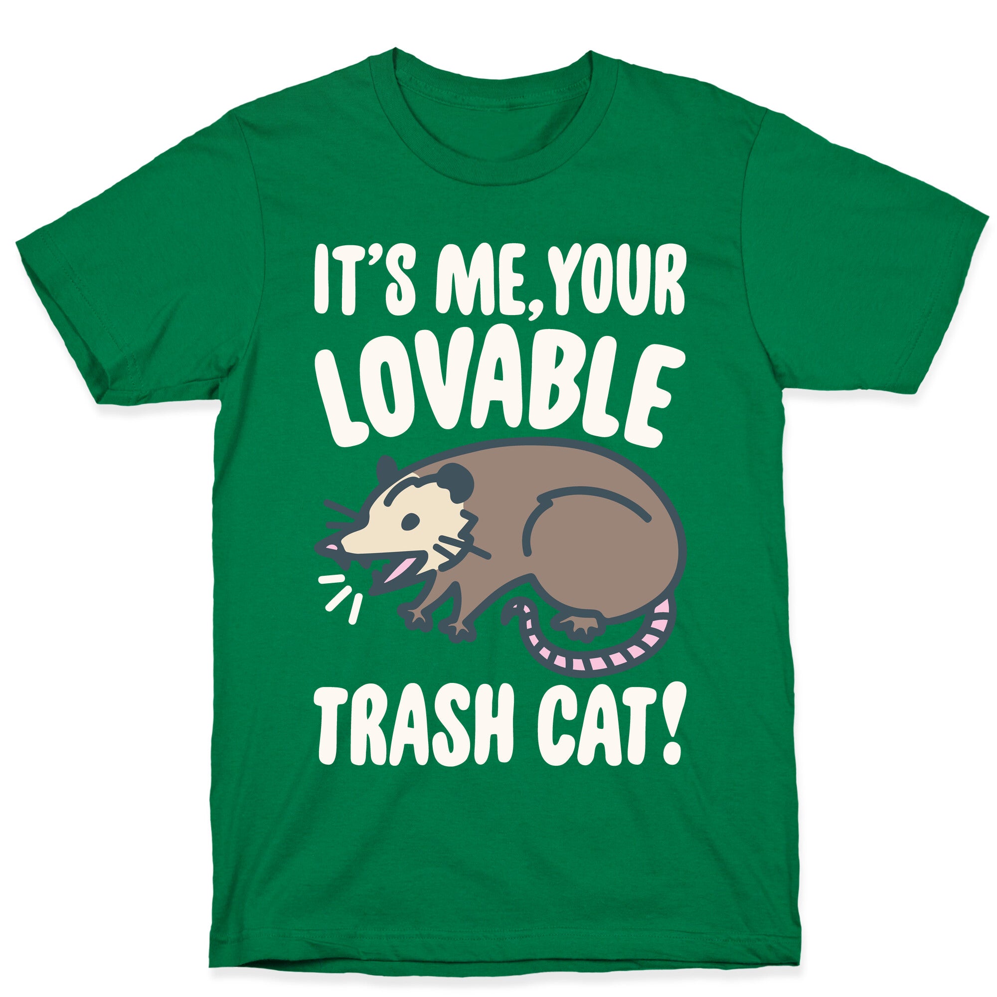 It's Me Your Lovable Trash Cat White Print T-Shirt