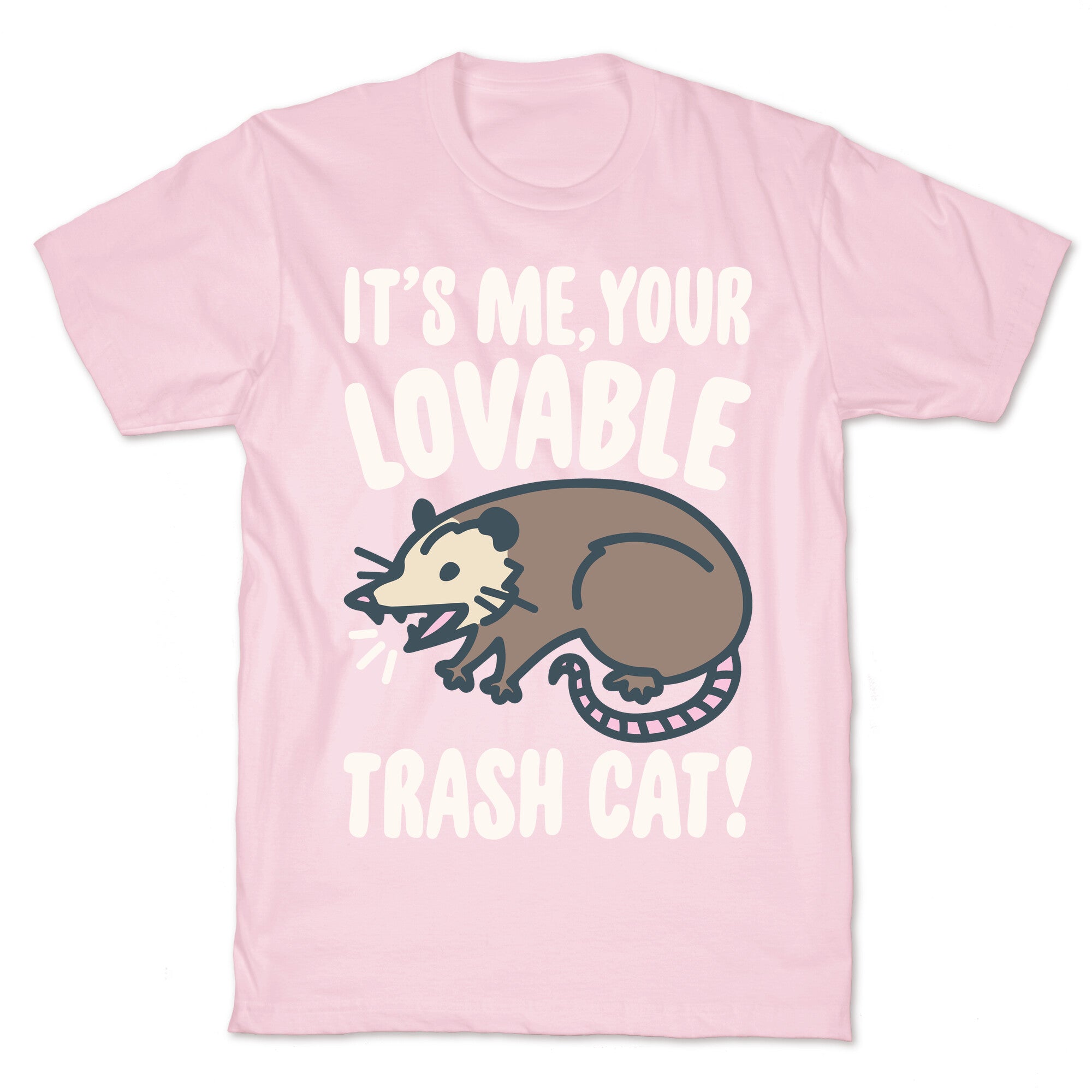 It's Me Your Lovable Trash Cat White Print T-Shirt