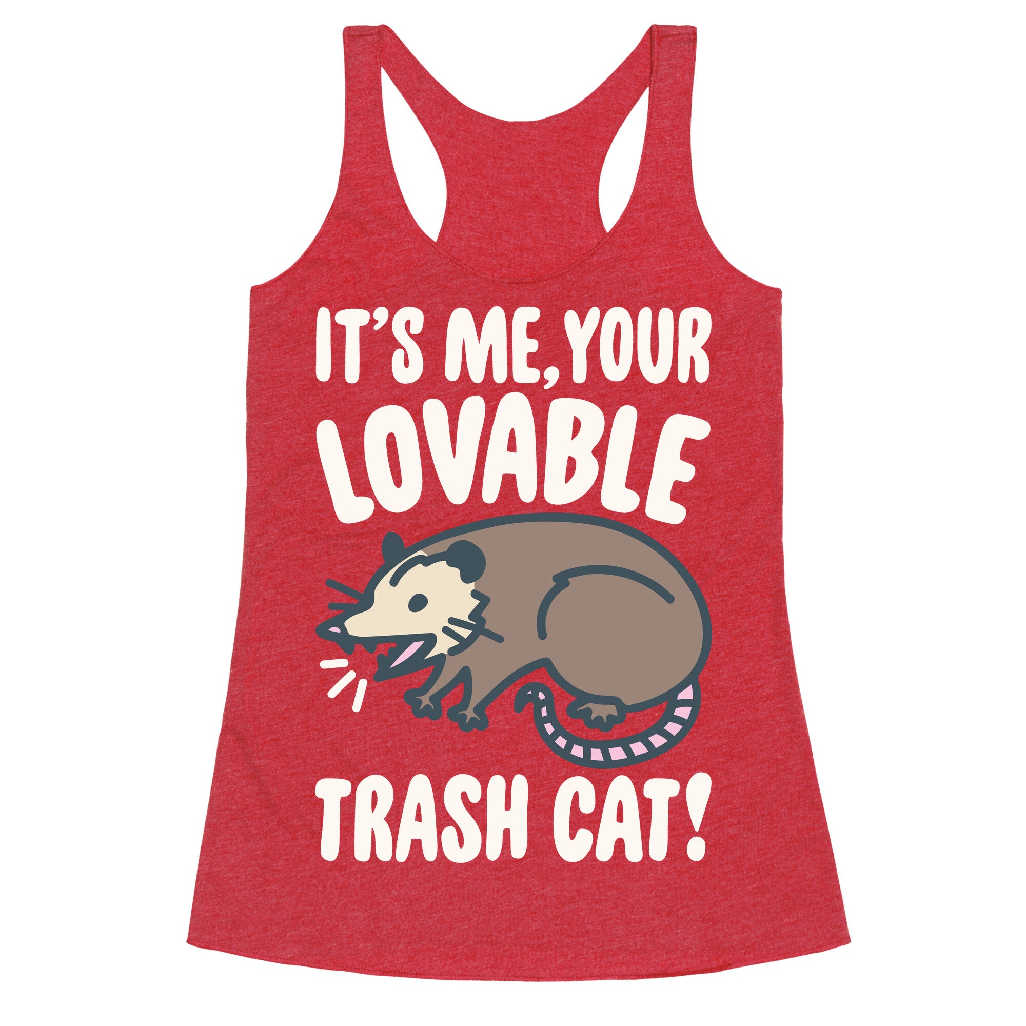 It's Me Your Lovable Trash Cat White Print Racerback Tank