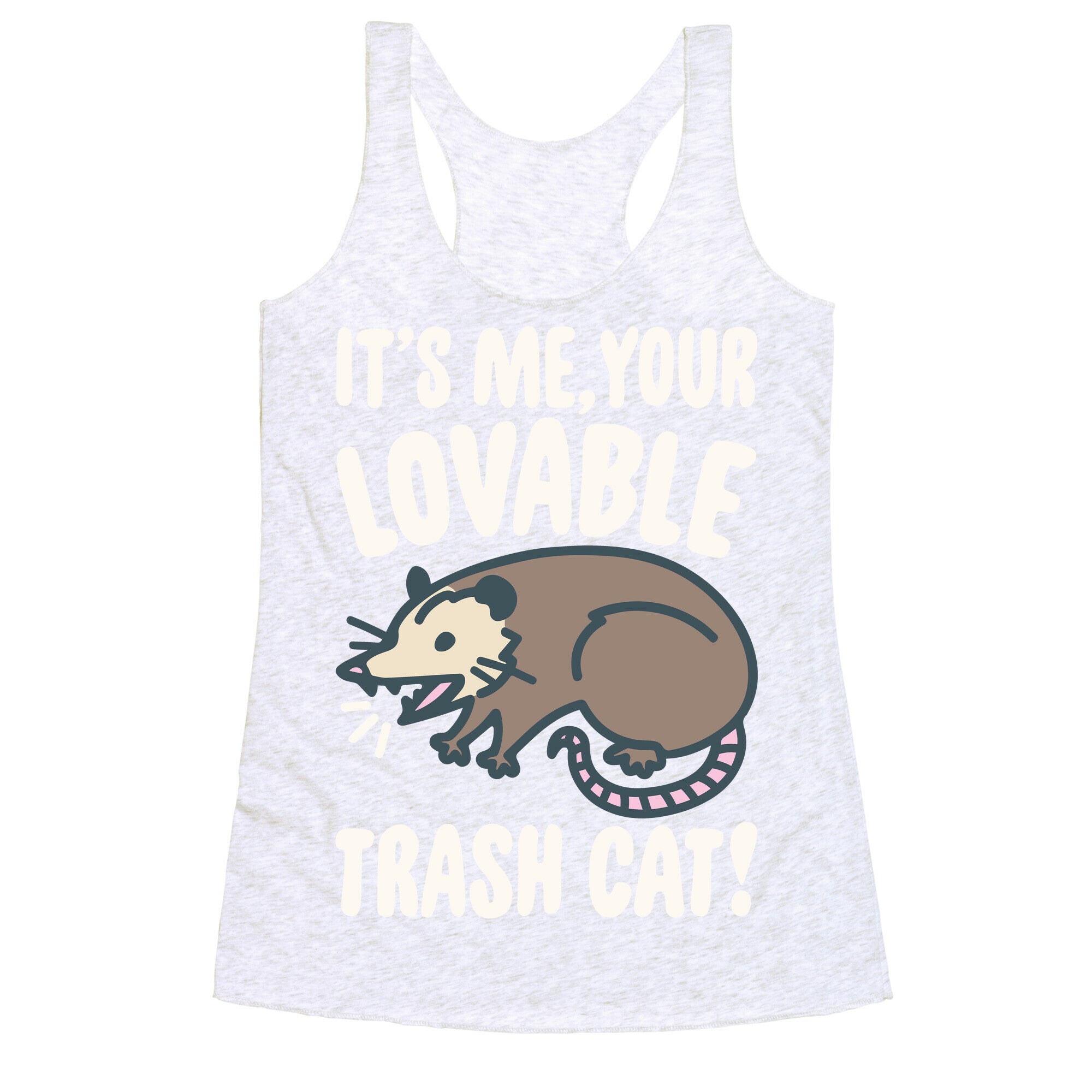 It's Me Your Lovable Trash Cat White Print Racerback Tank