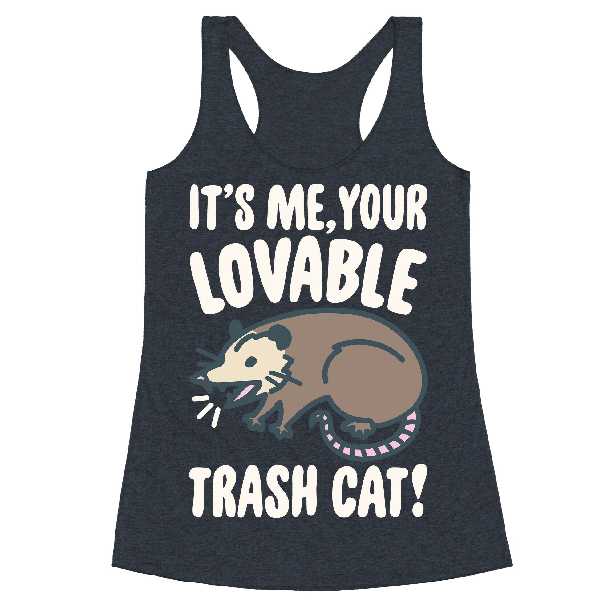 It's Me Your Lovable Trash Cat White Print Racerback Tank