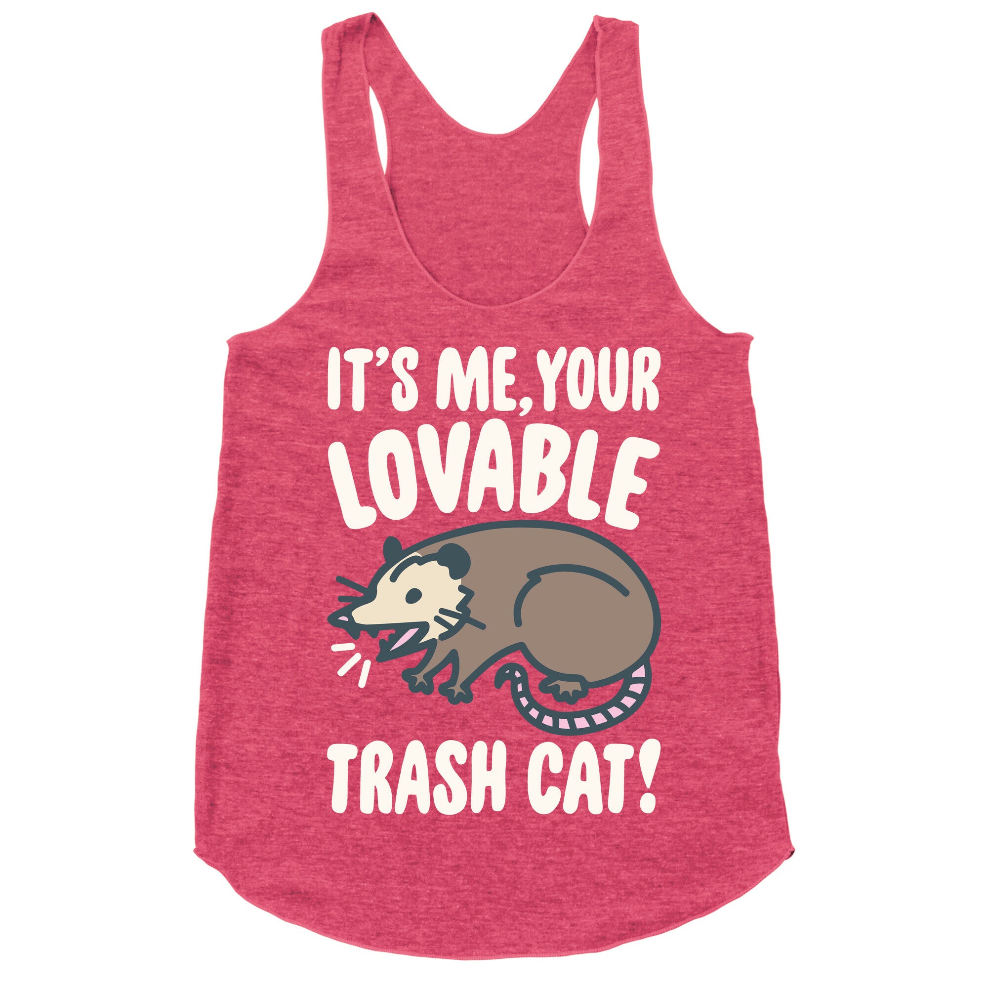 It's Me Your Lovable Trash Cat White Print Racerback Tank