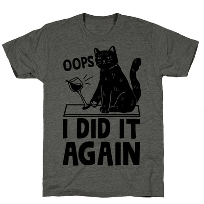 Oops I Did It Again Cat Unisex Triblend Tee