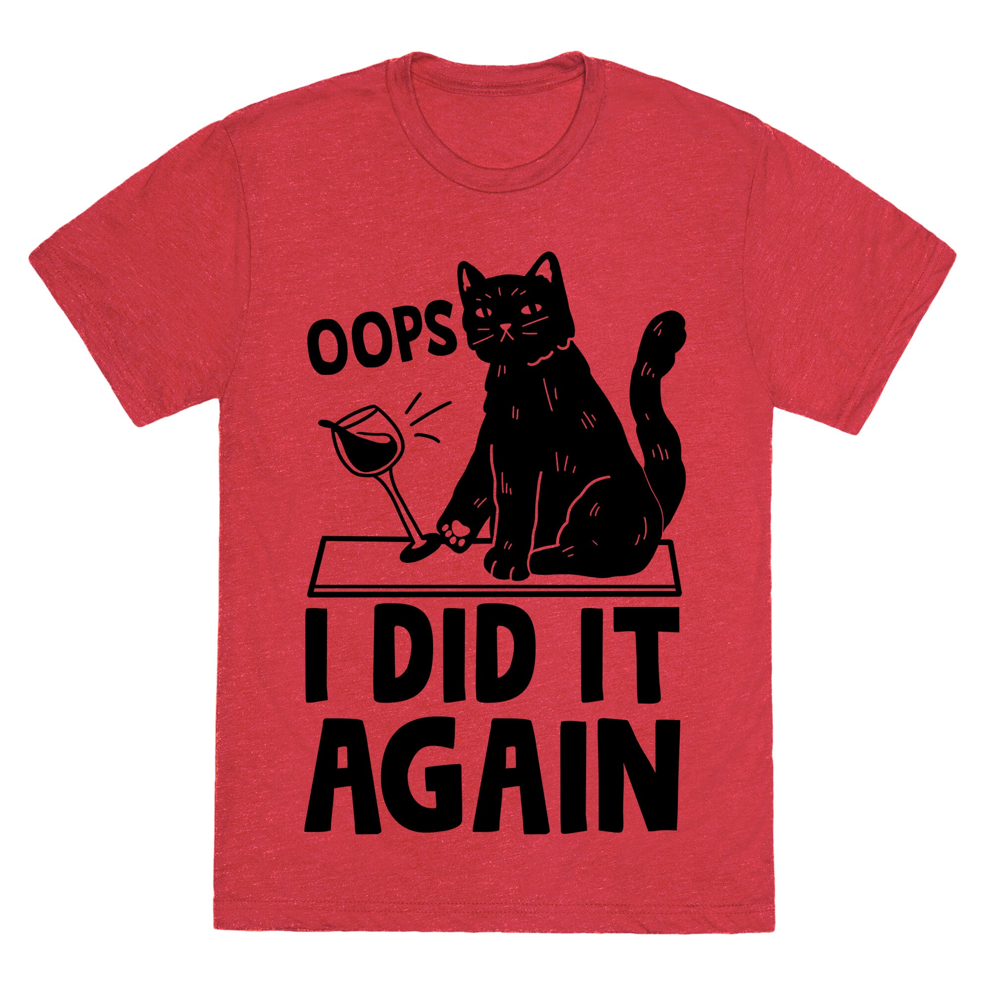 Oops I Did It Again Cat Unisex Triblend Tee