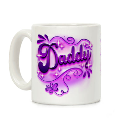 Daddy Airbrush Coffee Mug