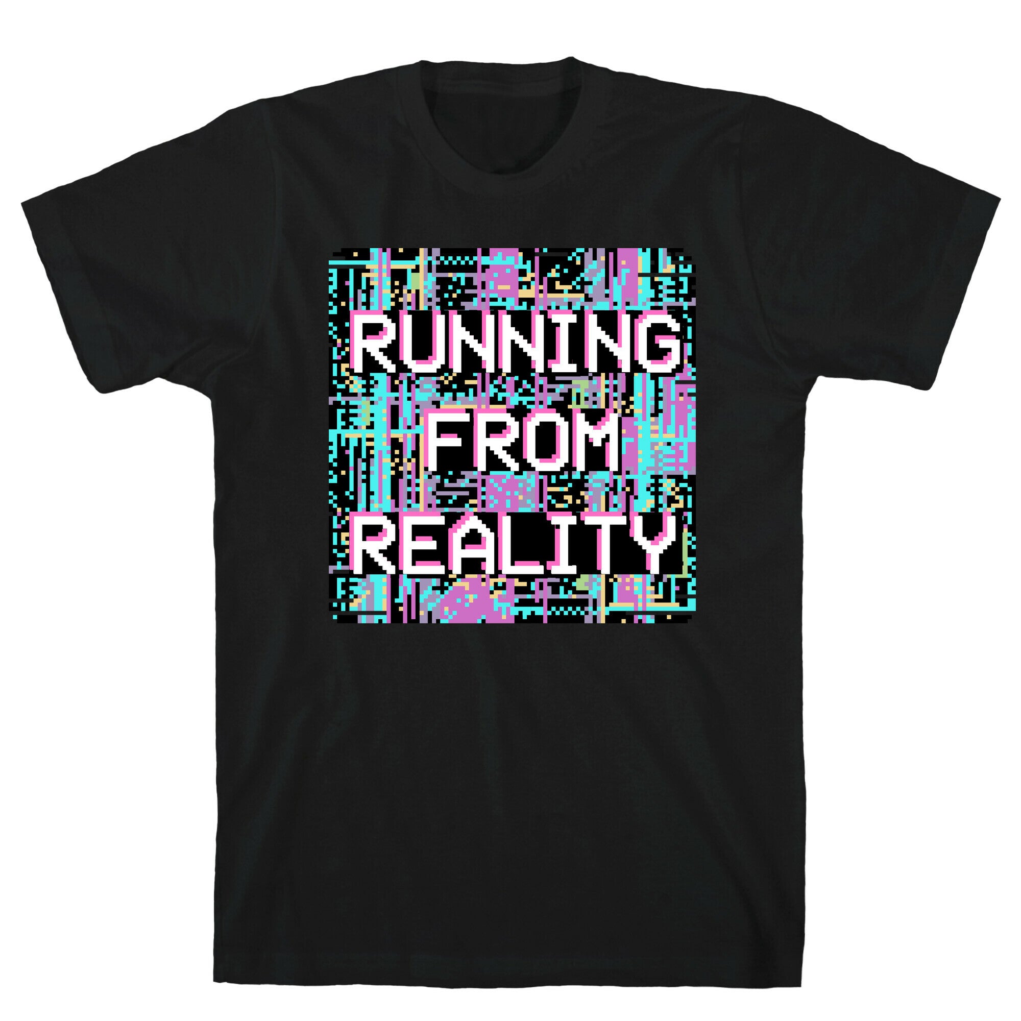 Running From Reality Glitch T-Shirt