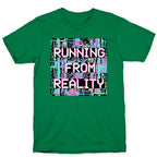 Running From Reality Glitch T-Shirt