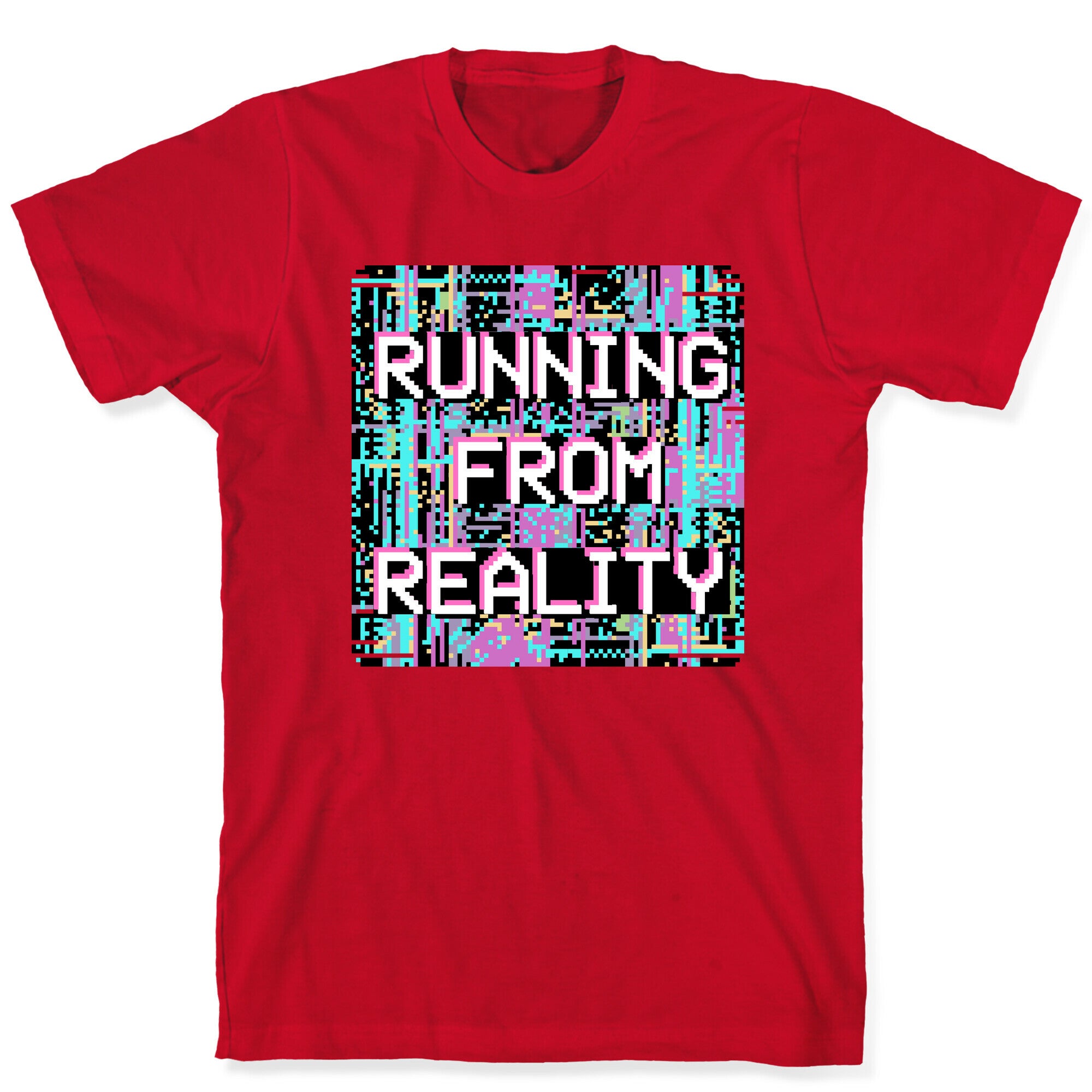 Running From Reality Glitch T-Shirt