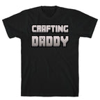 Crafting Daddy T-Shirt