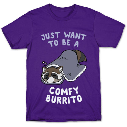 Just Want To Be A Comfy Raccoon Burrito T-Shirt