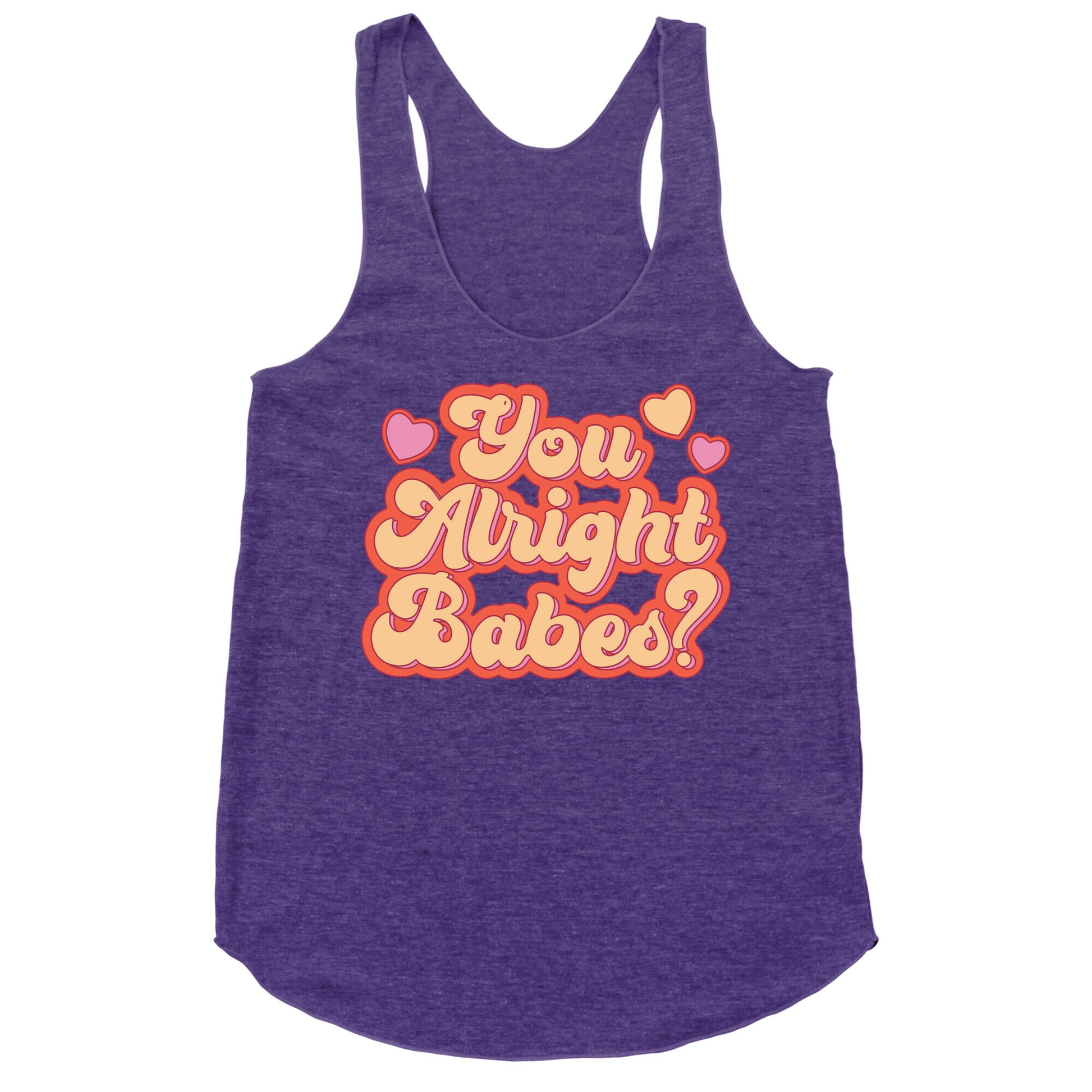 You Alright Babes White Print Racerback Tank