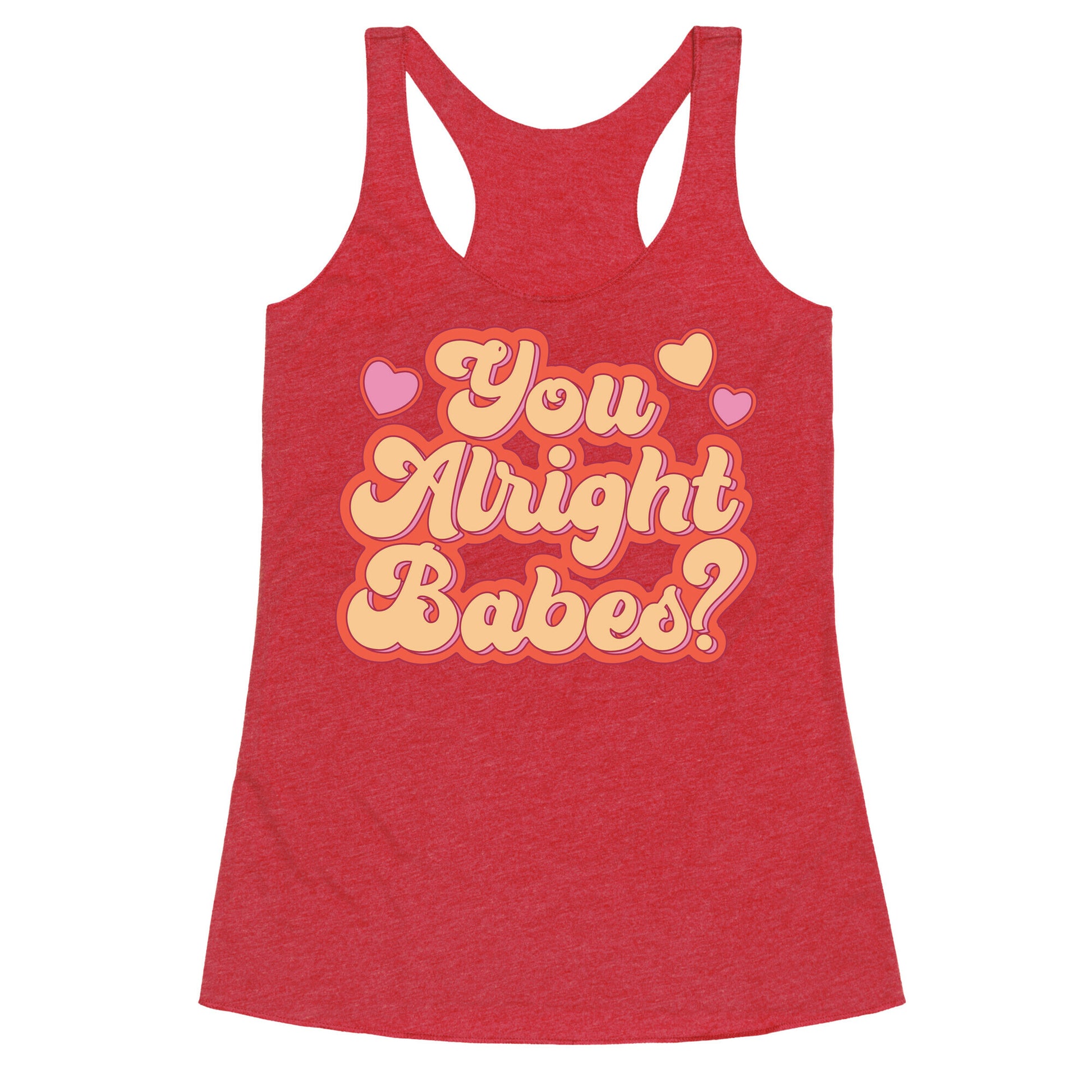 You Alright Babes White Print Racerback Tank