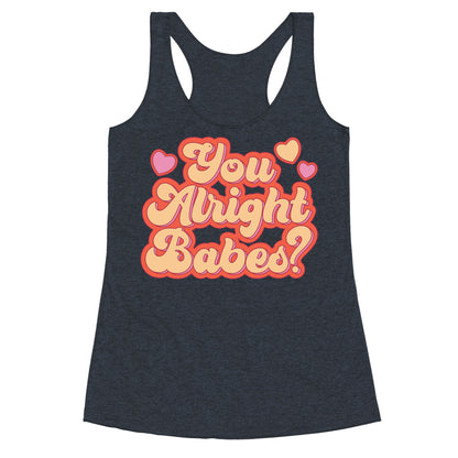 You Alright Babes White Print Racerback Tank