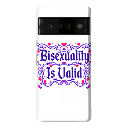 Bisexuality Is Valid Phone Case