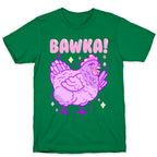 Bawka! Chicken T-Shirt
