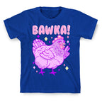 Bawka! Chicken T-Shirt