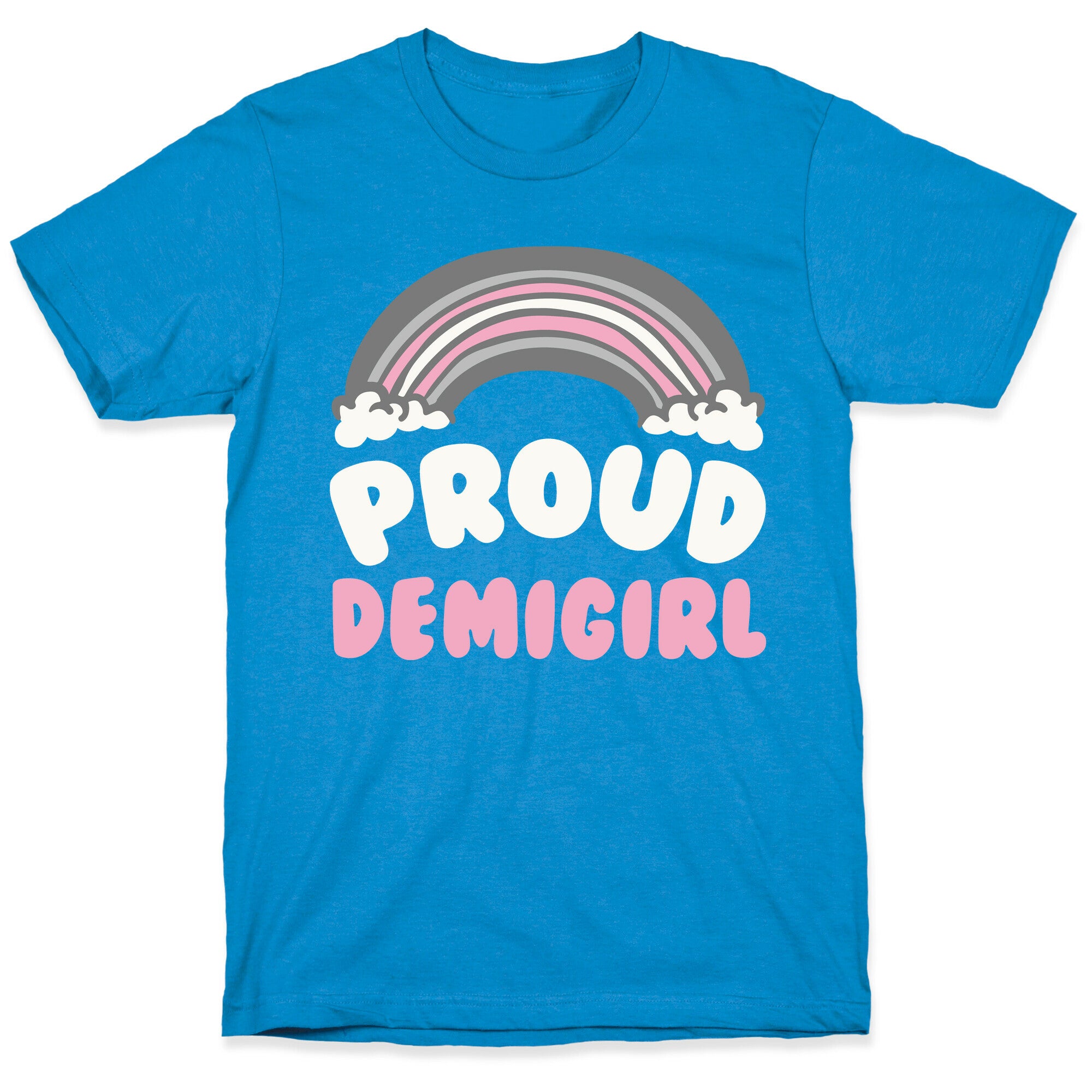 Proud Demigirl White Print T-Shirt
