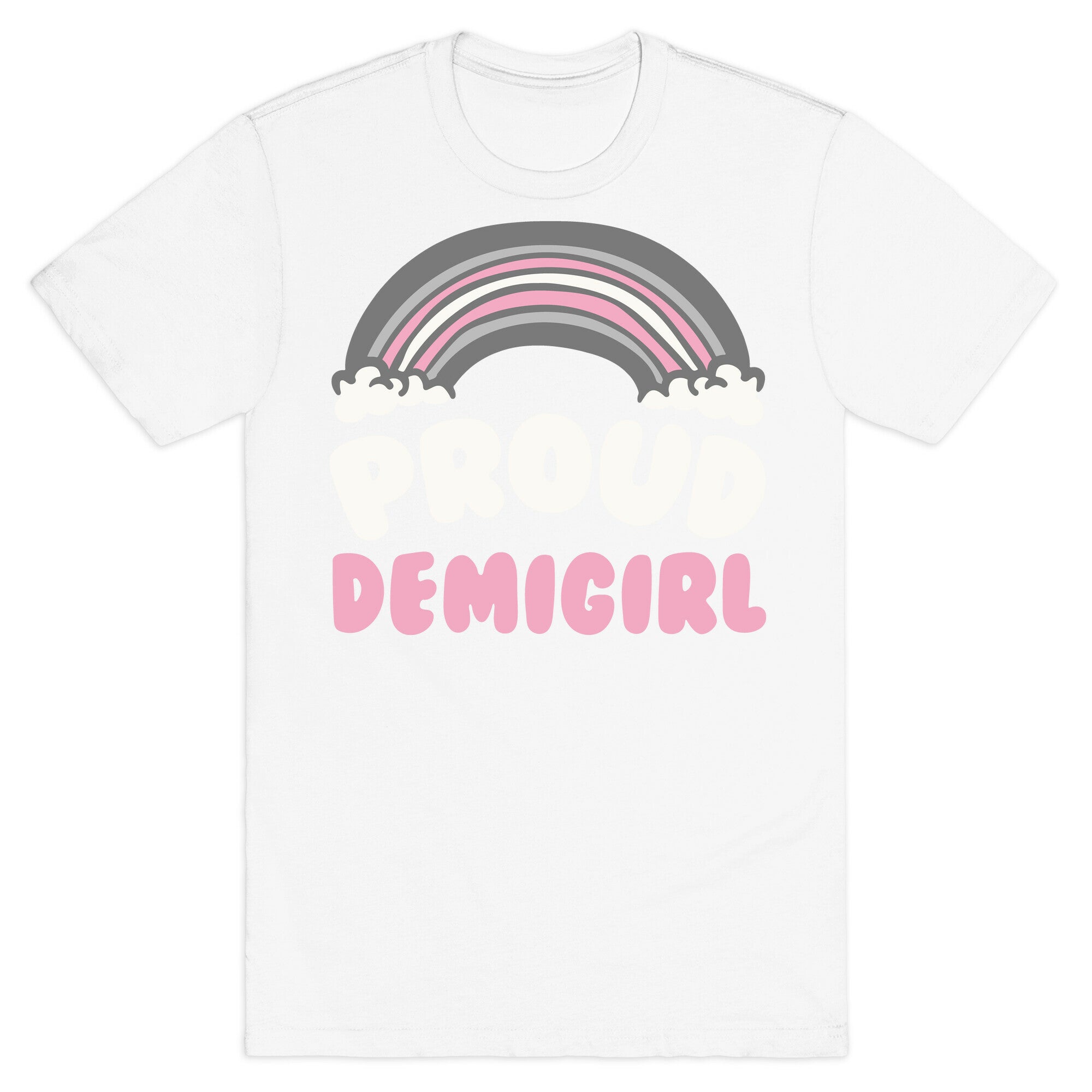 Proud Demigirl White Print T-Shirt
