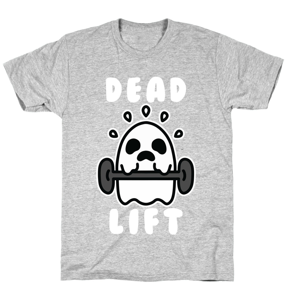 Dead Lift (Ghost) T-Shirt
