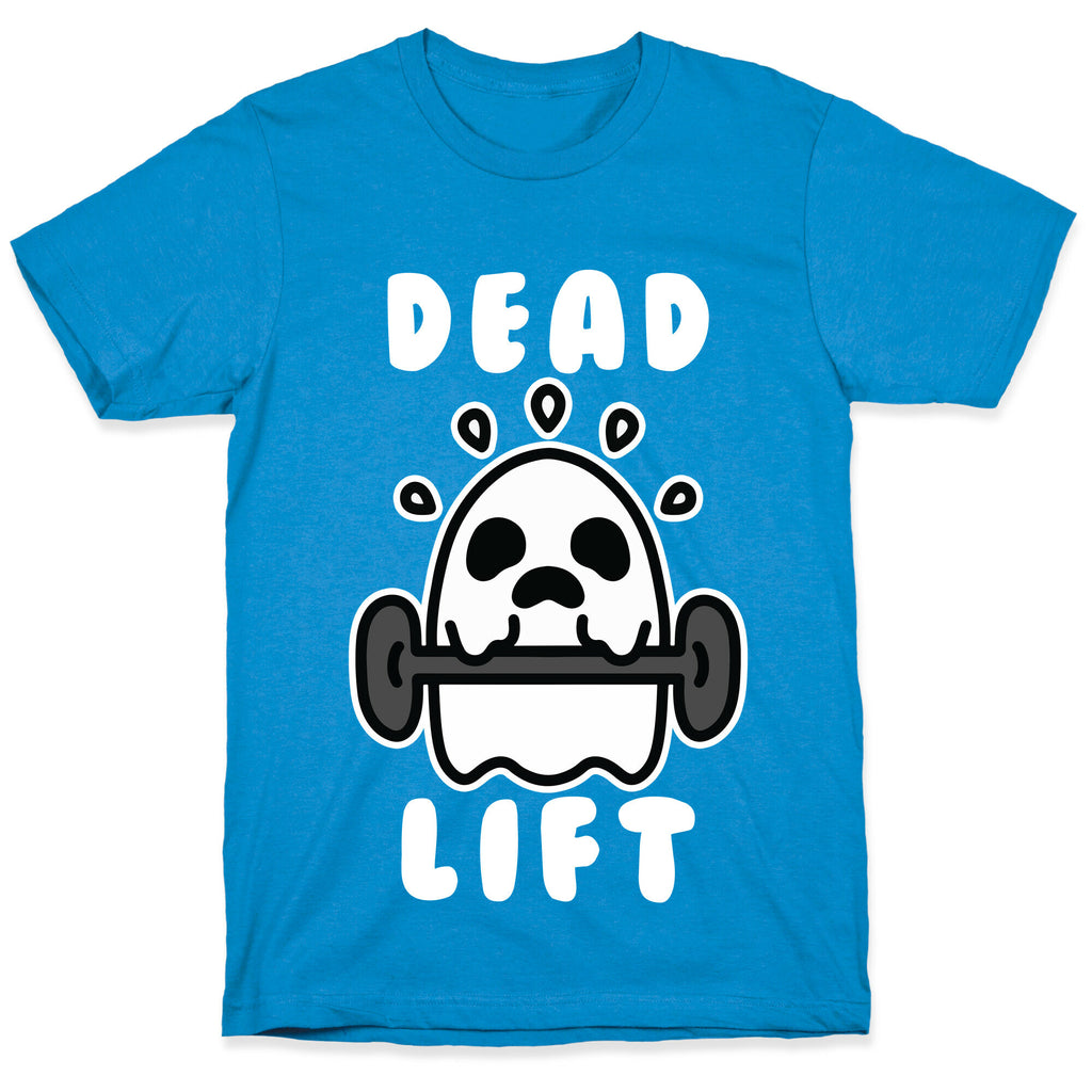 Dead Lift (Ghost) T-Shirt