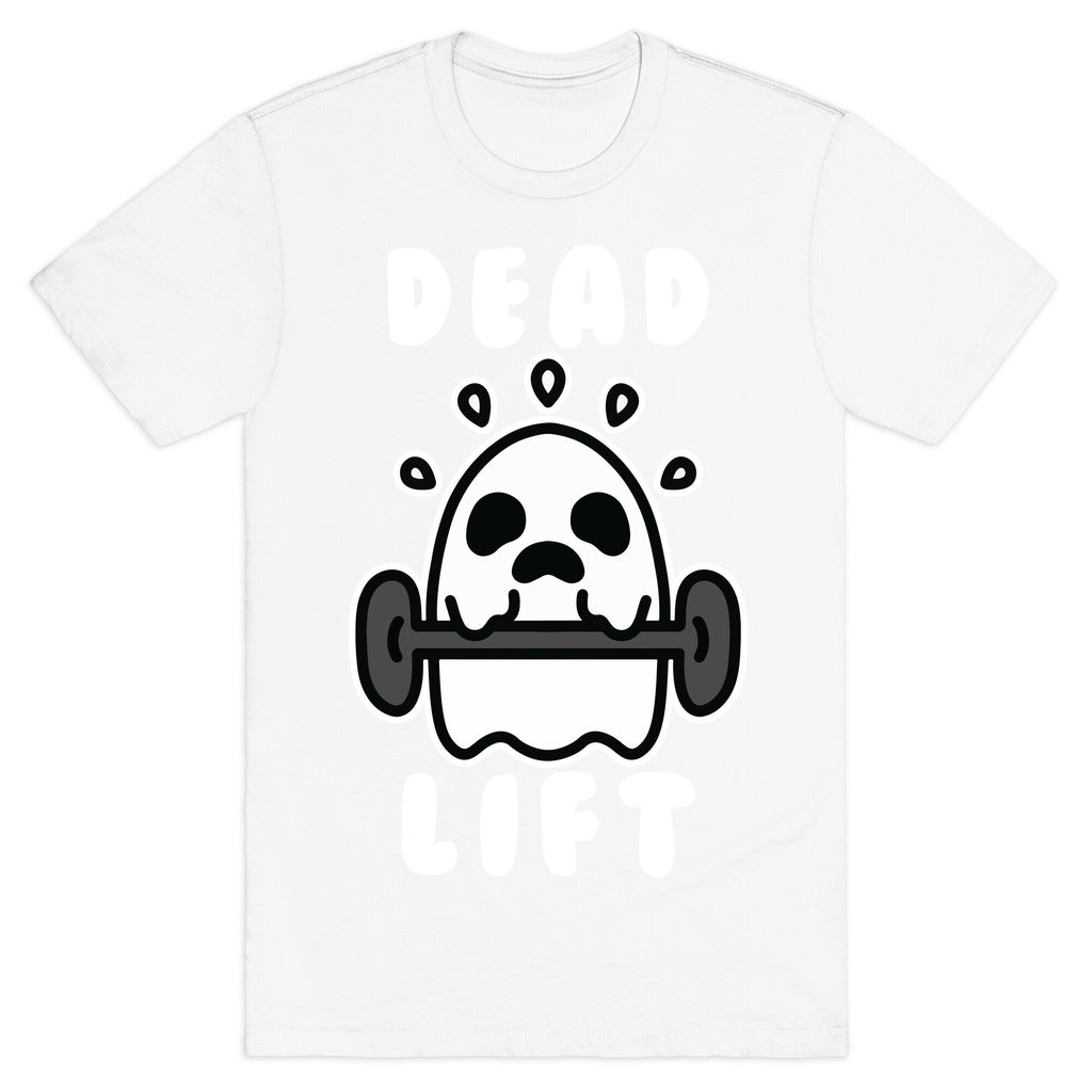 Dead Lift (Ghost) T-Shirt