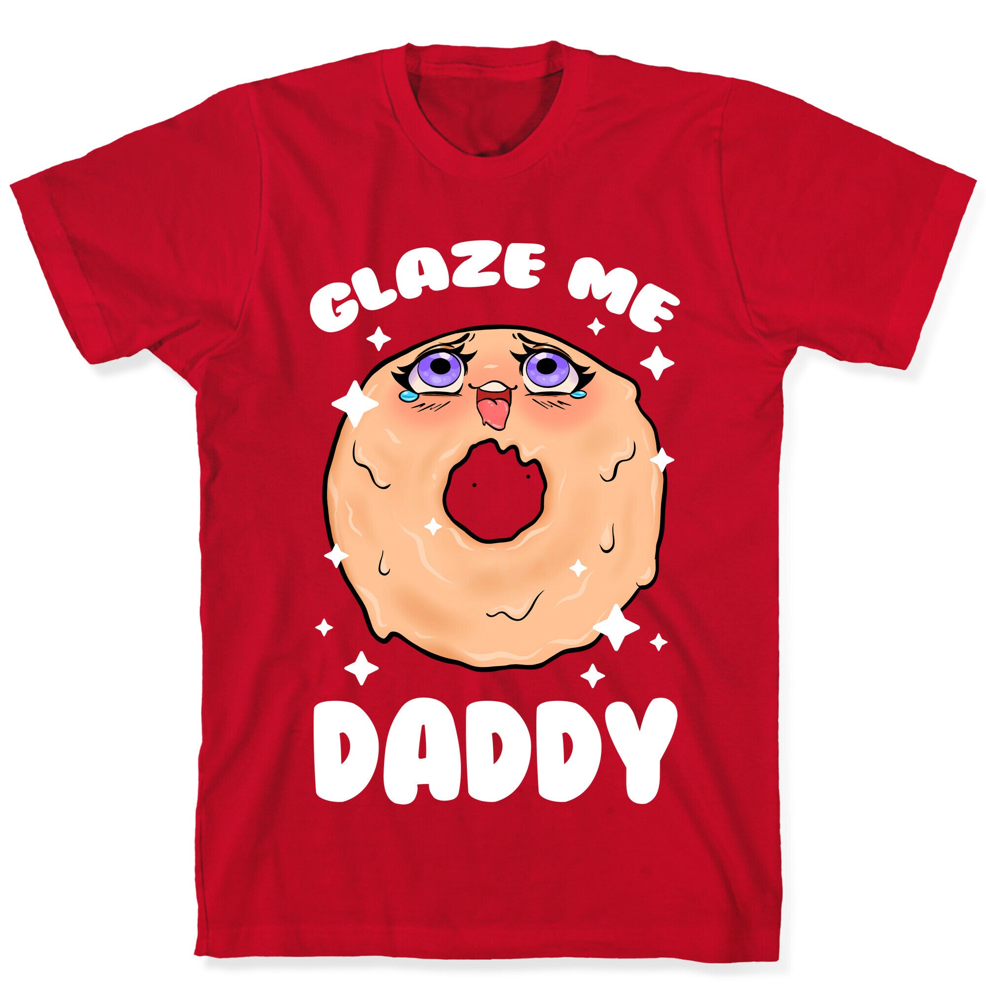 Glaze Me Daddy T-Shirt