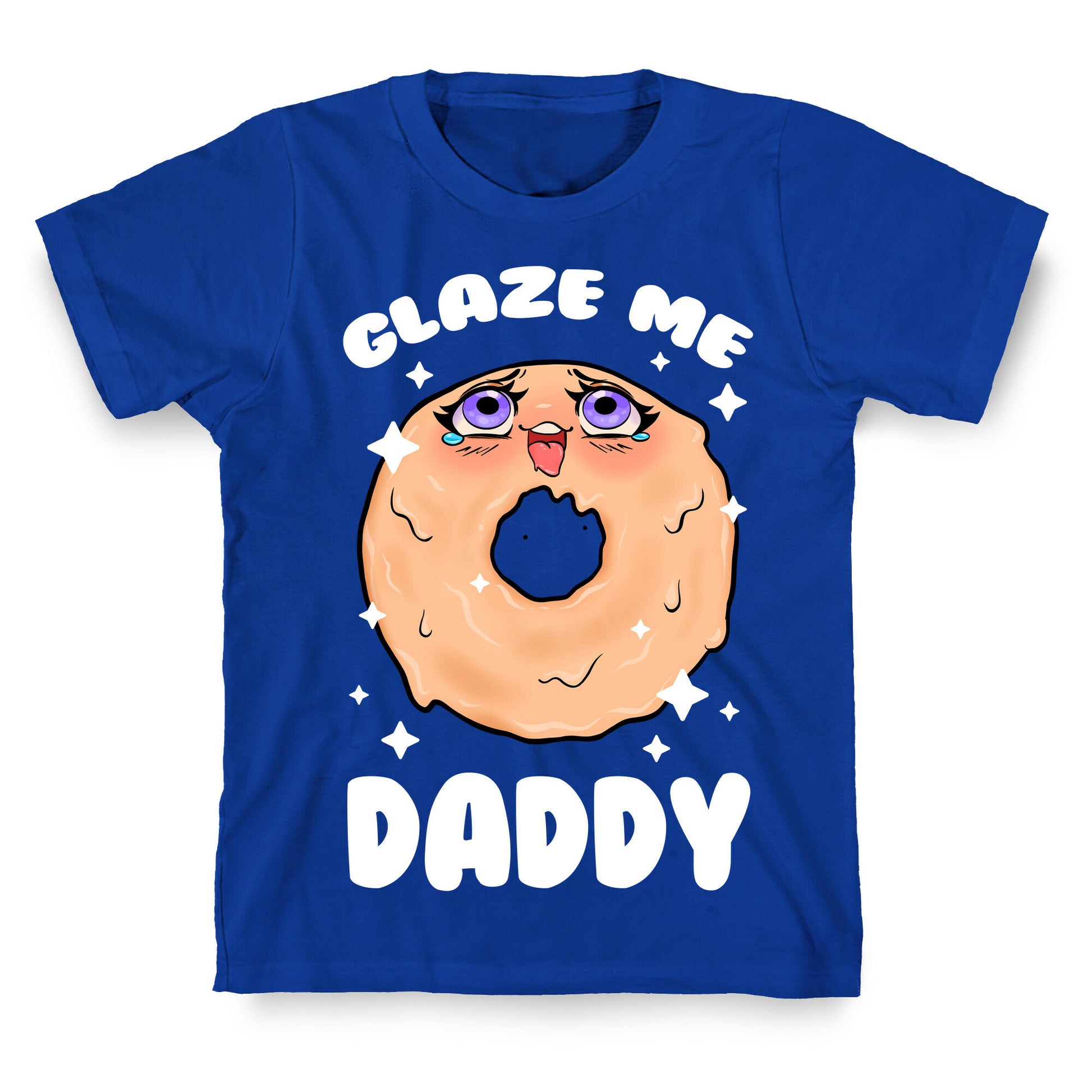 Glaze Me Daddy T-Shirt