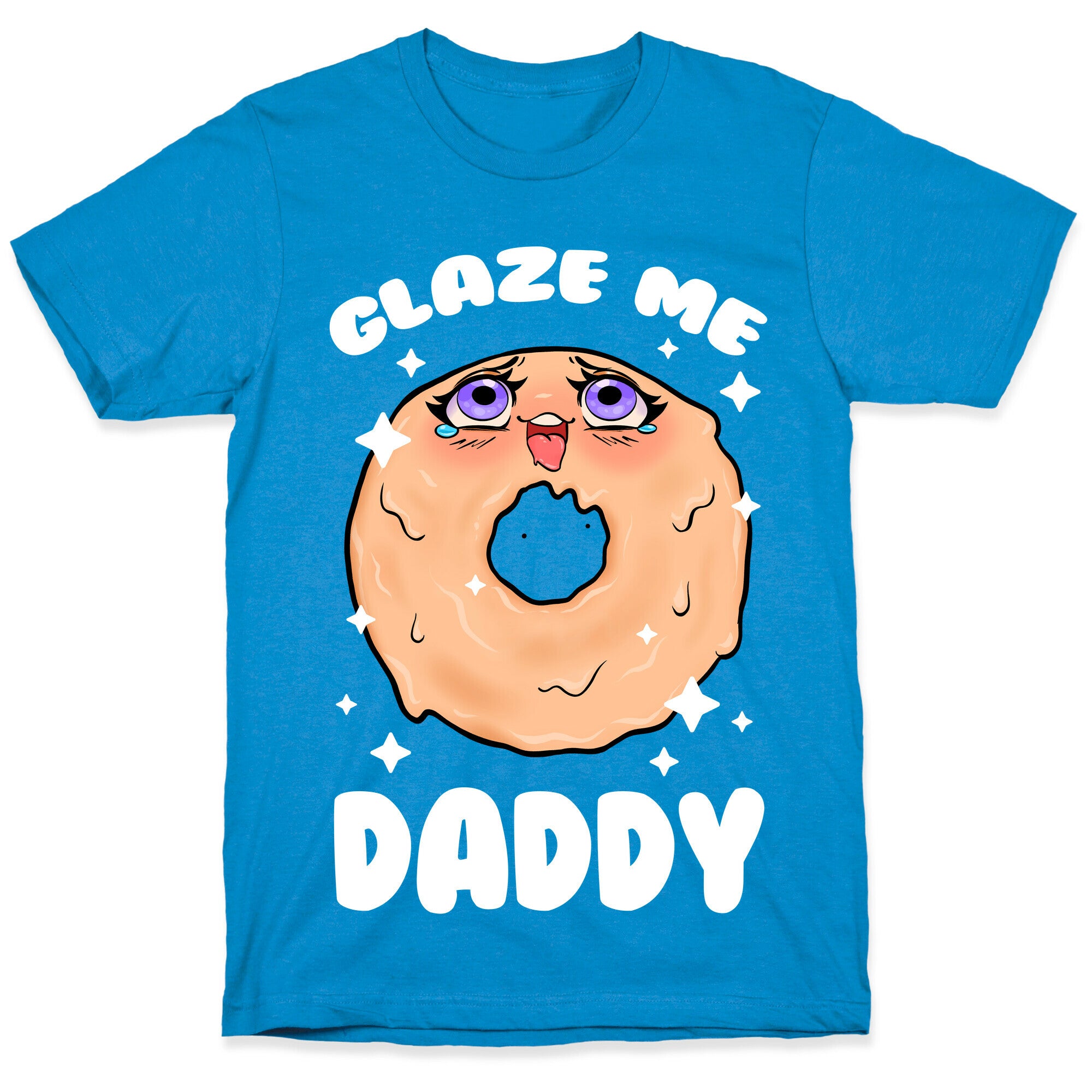 Glaze Me Daddy T-Shirt