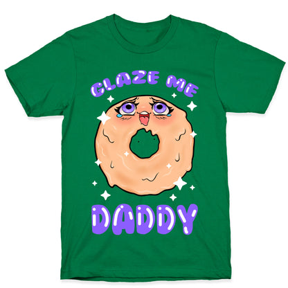 Glaze Me Daddy T-Shirt