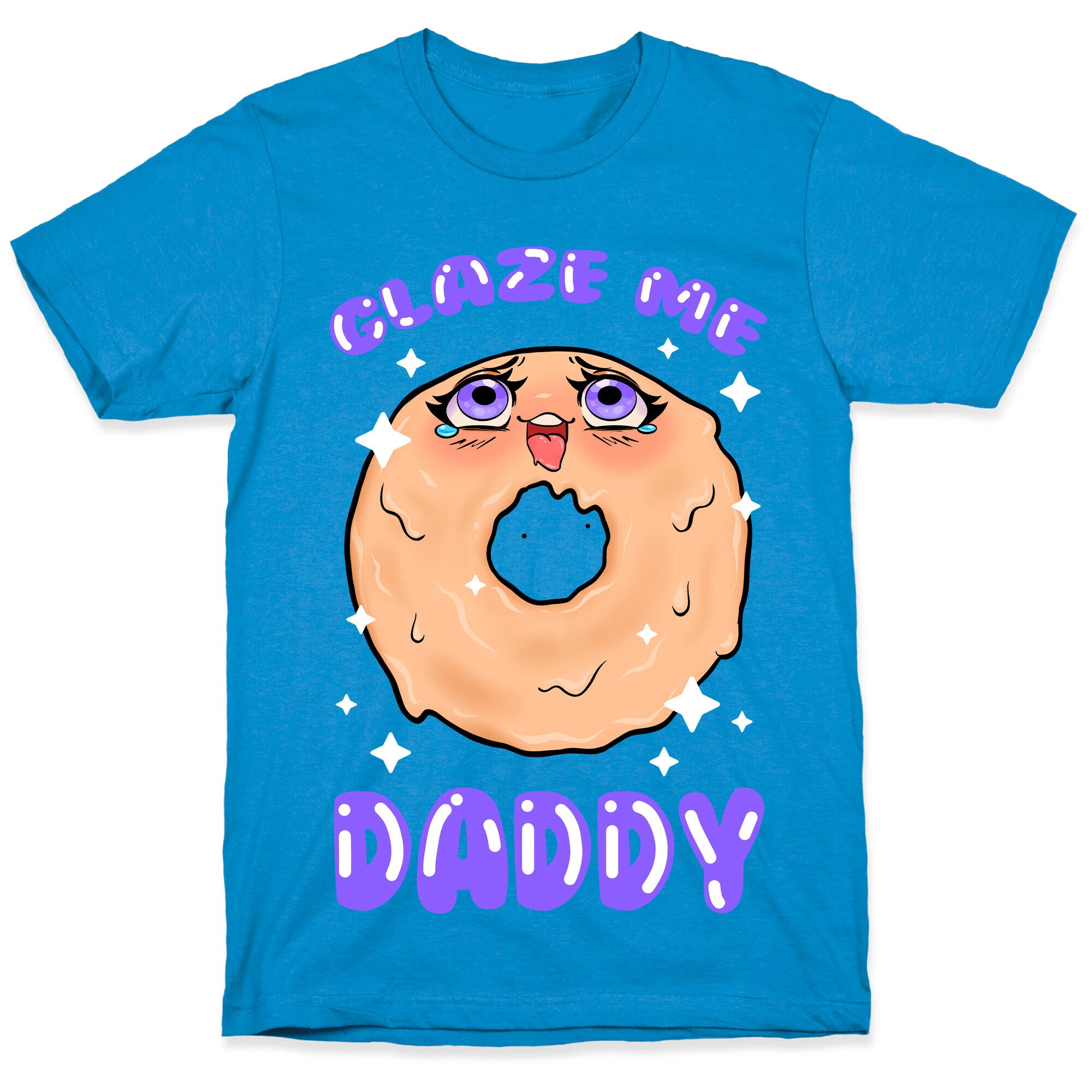 Glaze Me Daddy T-Shirt