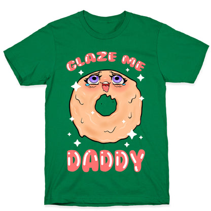 Glaze Me Daddy T-Shirt