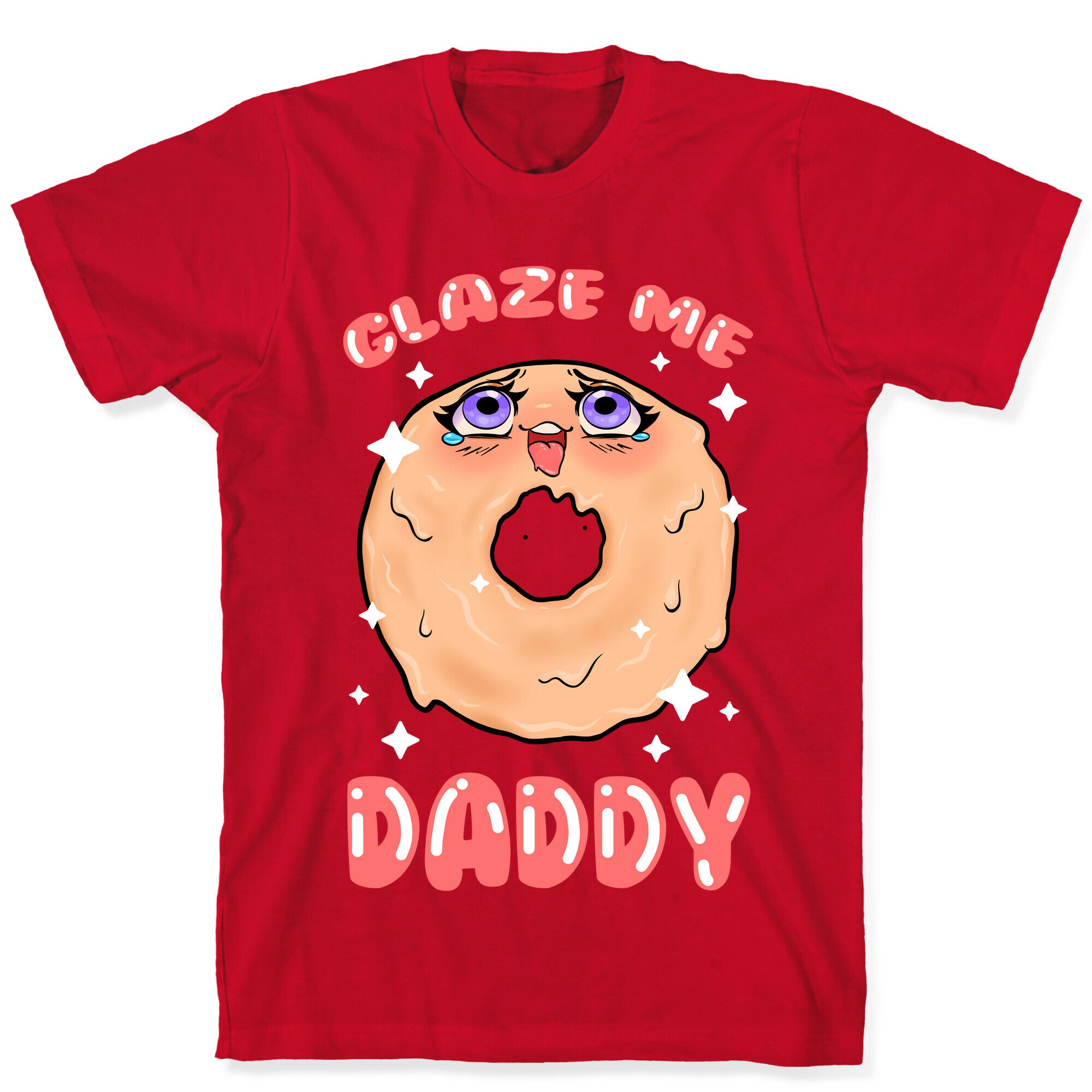 Glaze Me Daddy T-Shirt