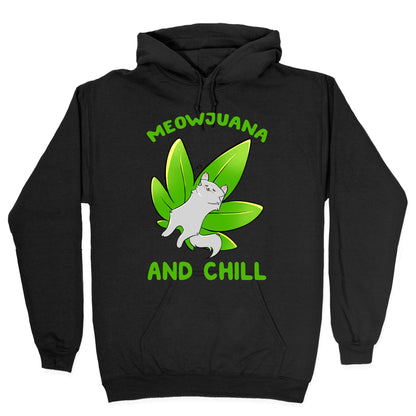 Meowjuana And Chill Hoodie
