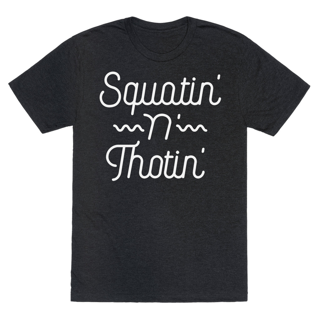 Squatin' n' Thotin'  Unisex Triblend Tee