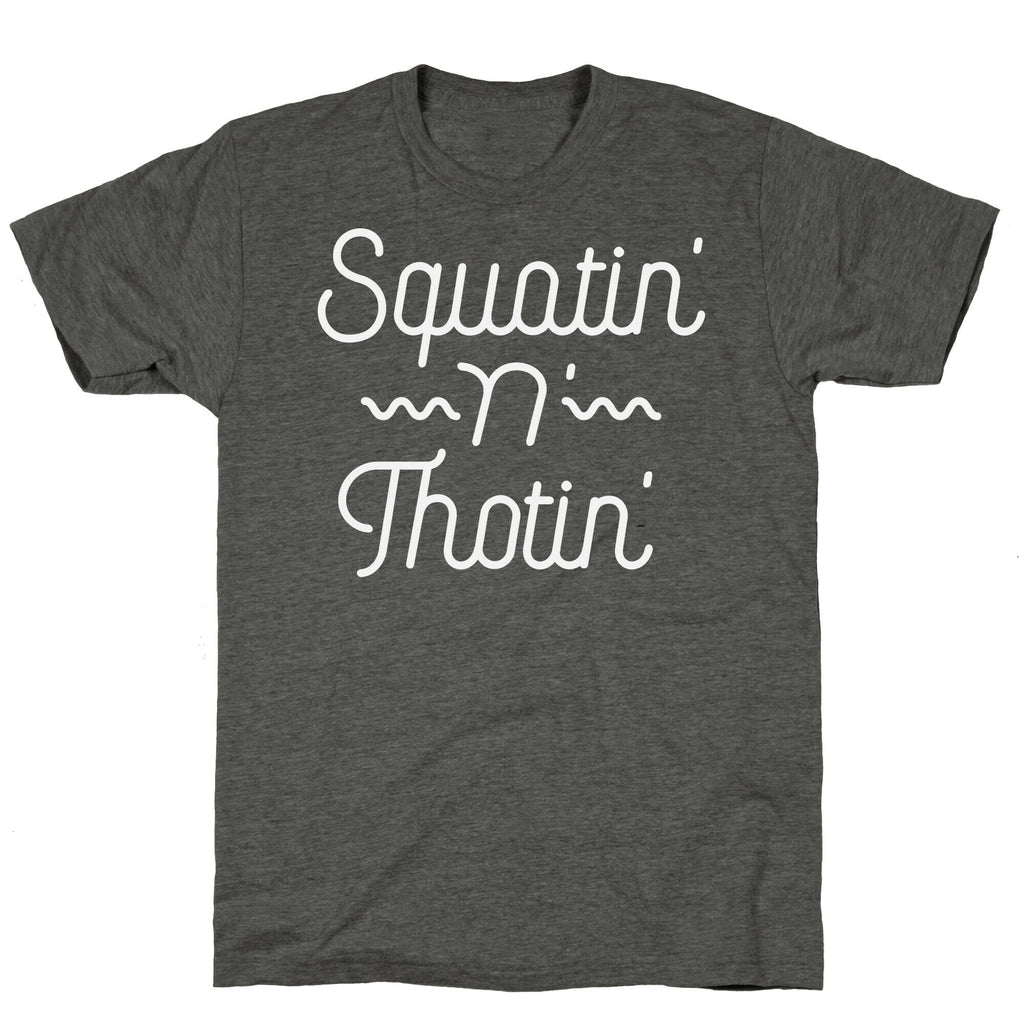 Squatin' n' Thotin'  Unisex Triblend Tee
