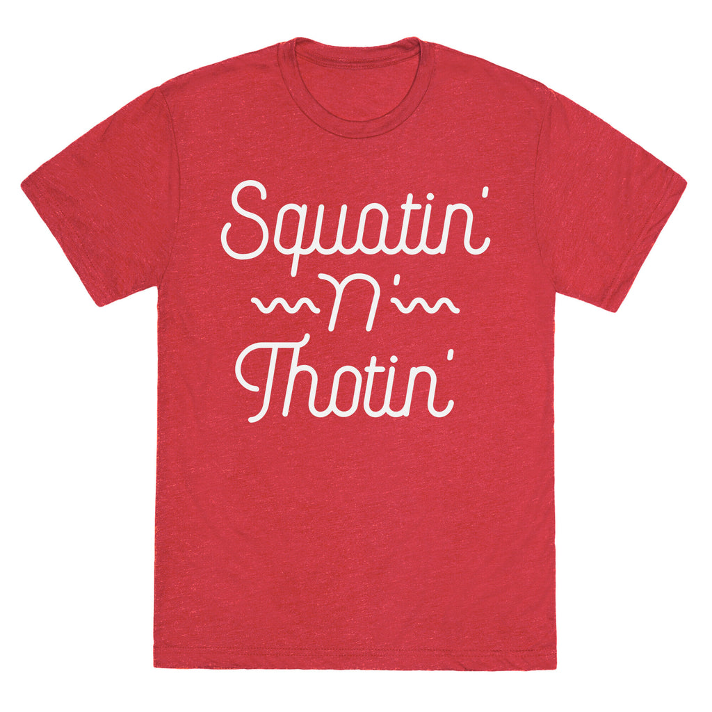 Squatin' n' Thotin'  Unisex Triblend Tee