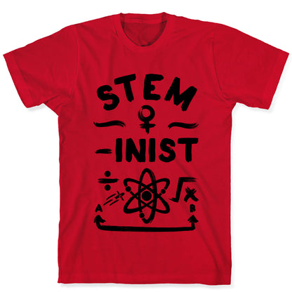 STEM-ininst (STEM Field Feminist) T-Shirt