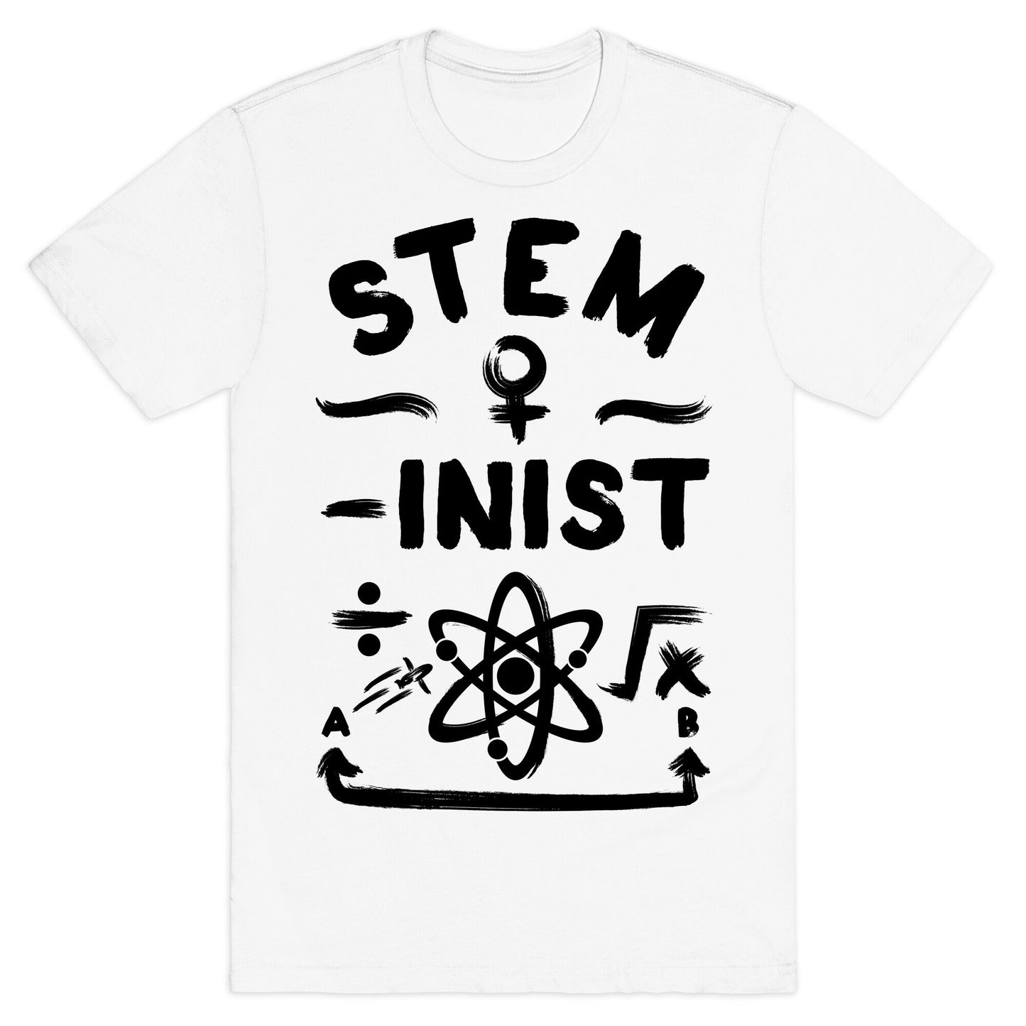 STEM-ininst (STEM Field Feminist) T-Shirt