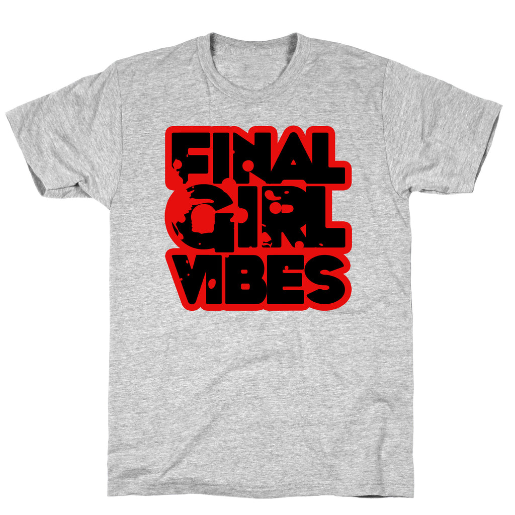 Final Girl Vibes T-Shirt