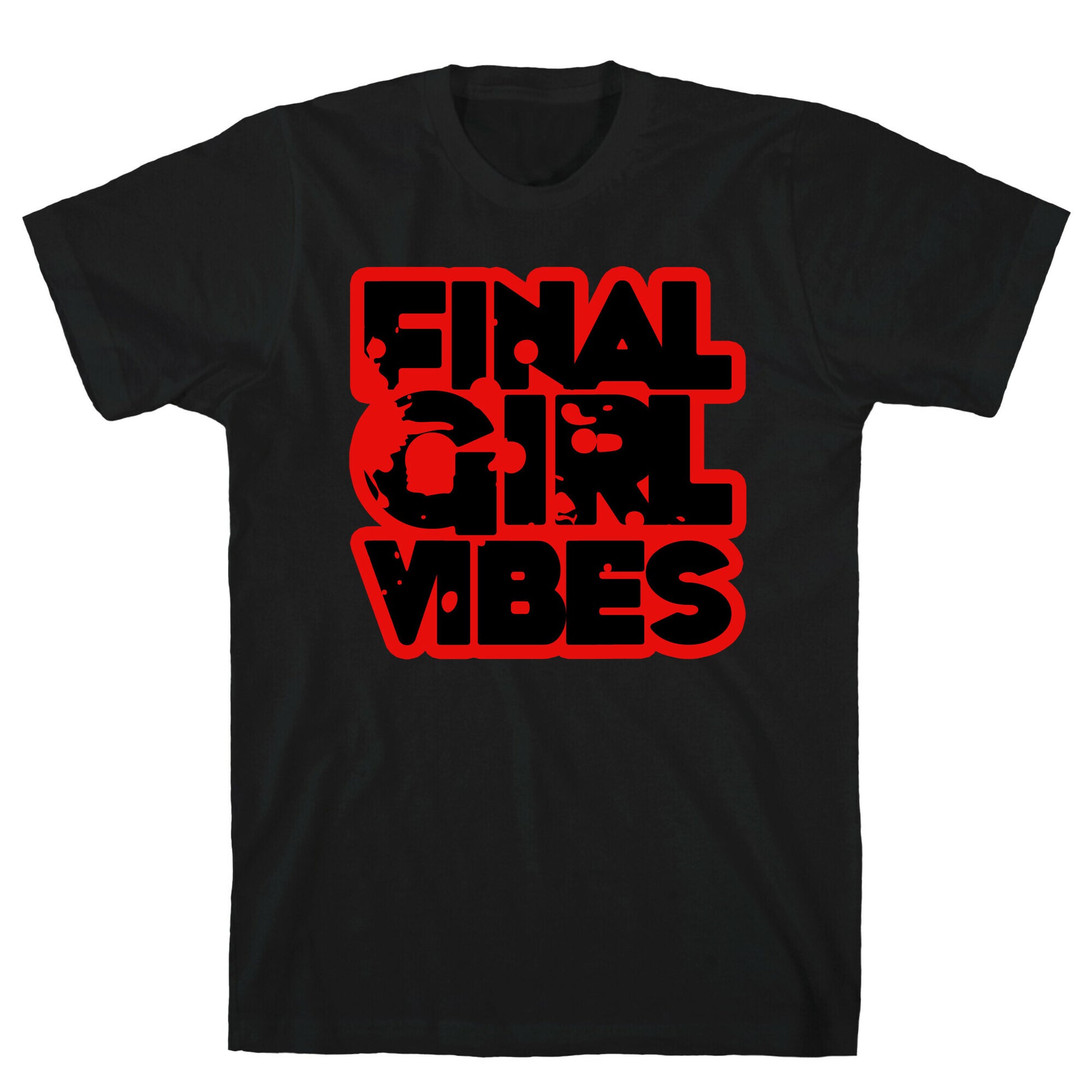 Final Girl Vibes T-Shirt