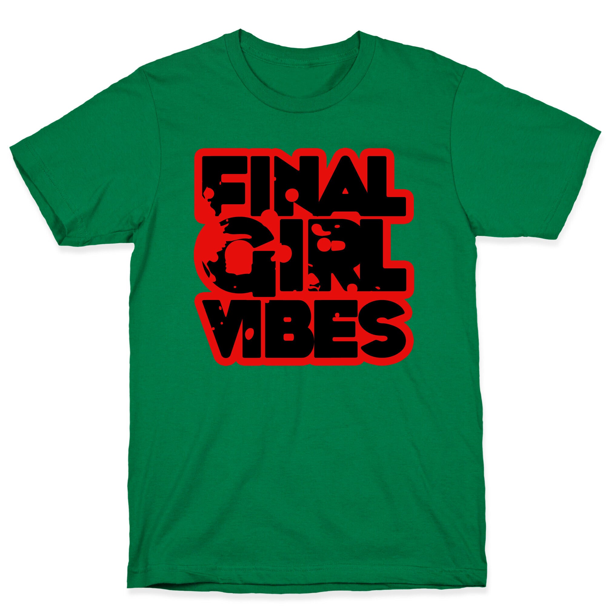 Final Girl Vibes T-Shirt