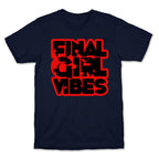 Final Girl Vibes T-Shirt