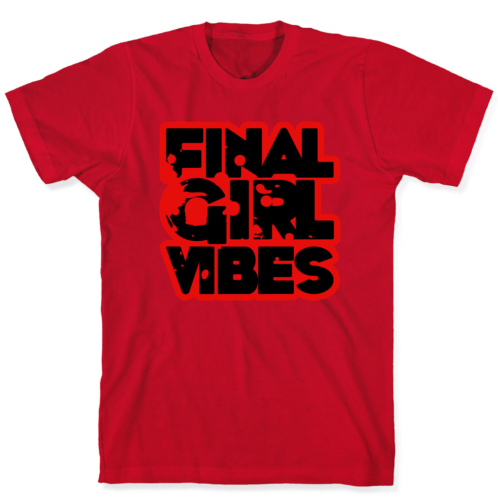 Final Girl Vibes T-Shirt