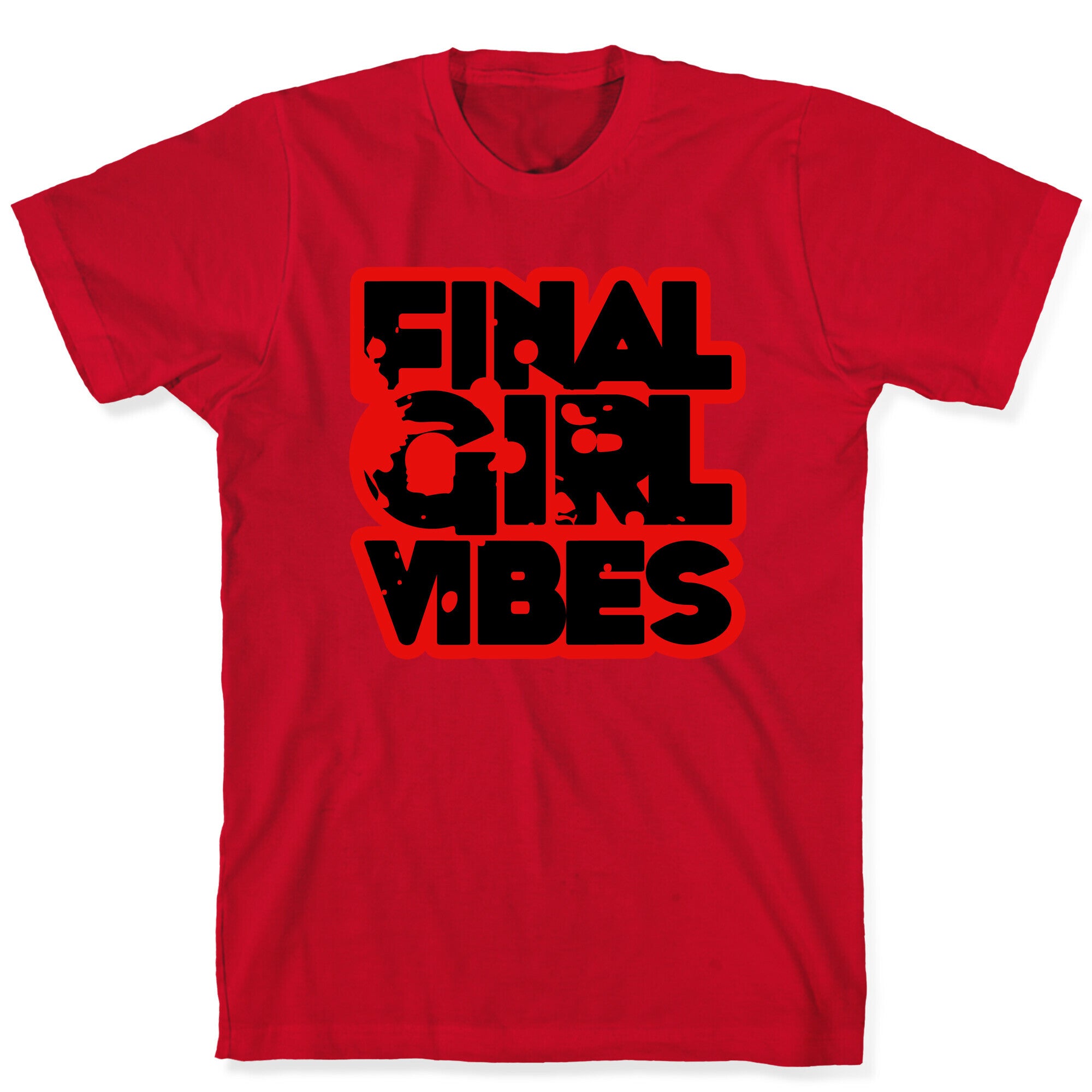 Final Girl Vibes T-Shirt