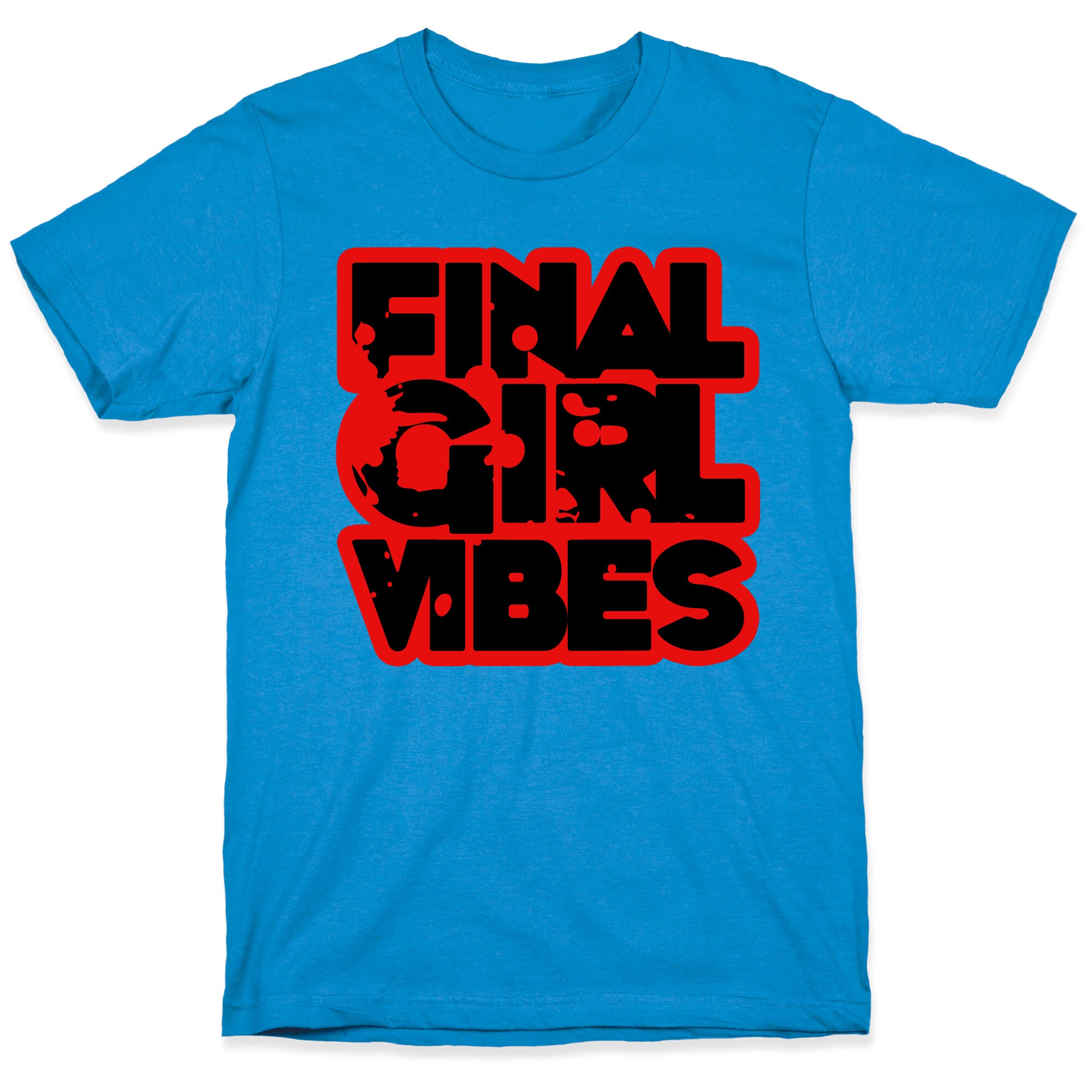 Final Girl Vibes T-Shirt