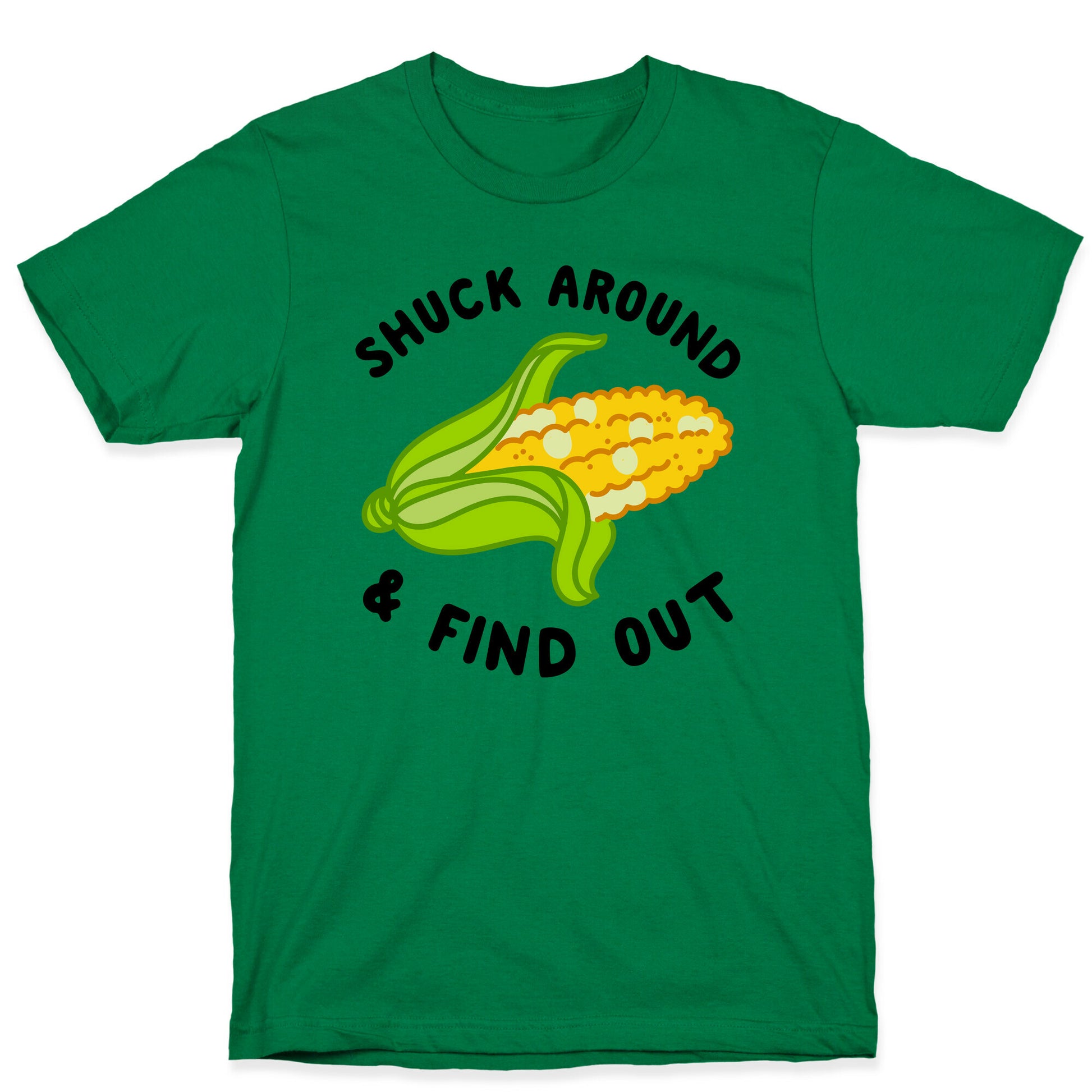 Shuck Around And Find Out T-Shirt