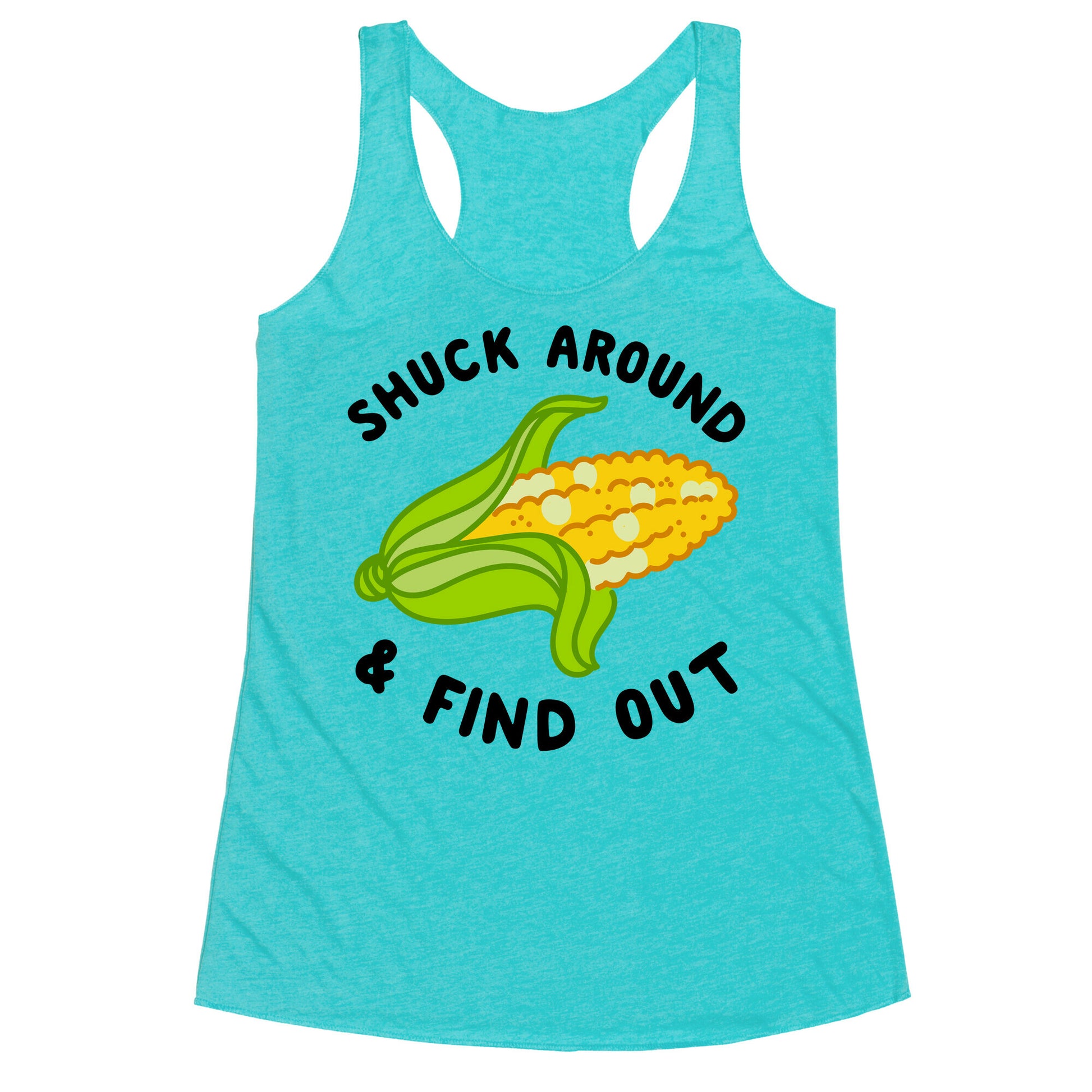 Shuck Around And Find Out Racerback Tank