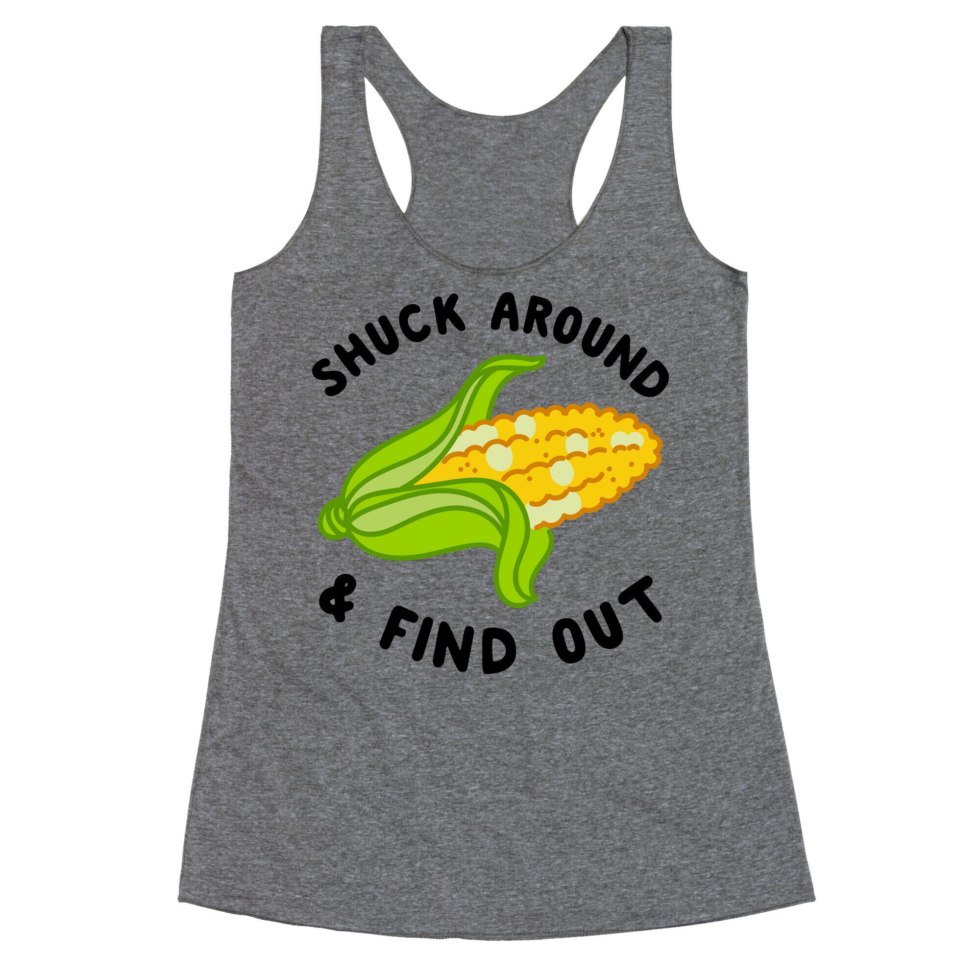 Shuck Around And Find Out Racerback Tank
