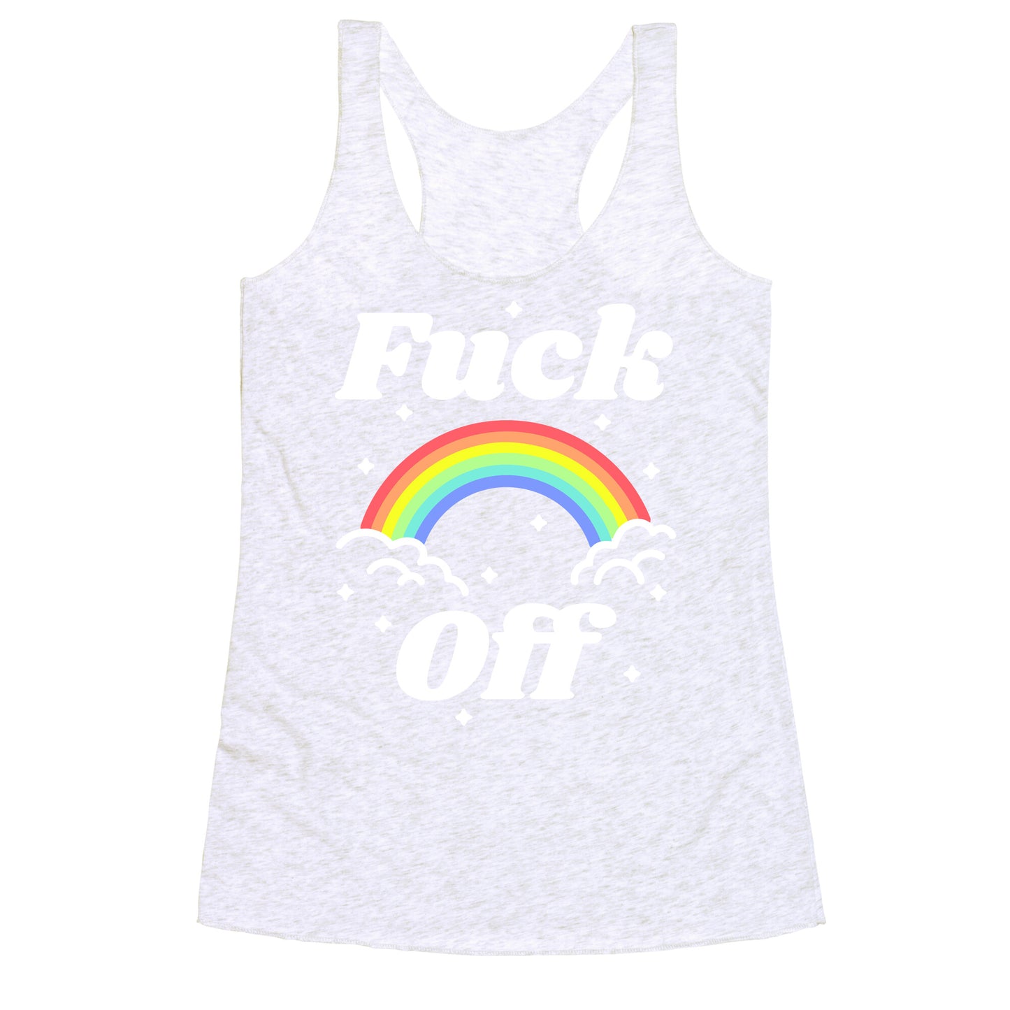 Fuck Off Rainbow Racerback Tank