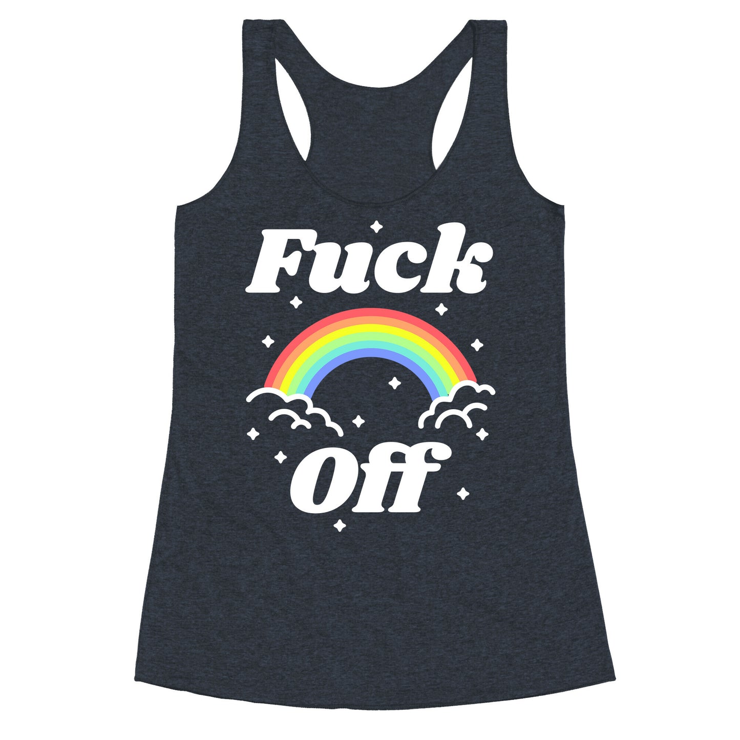 Fuck Off Rainbow Racerback Tank